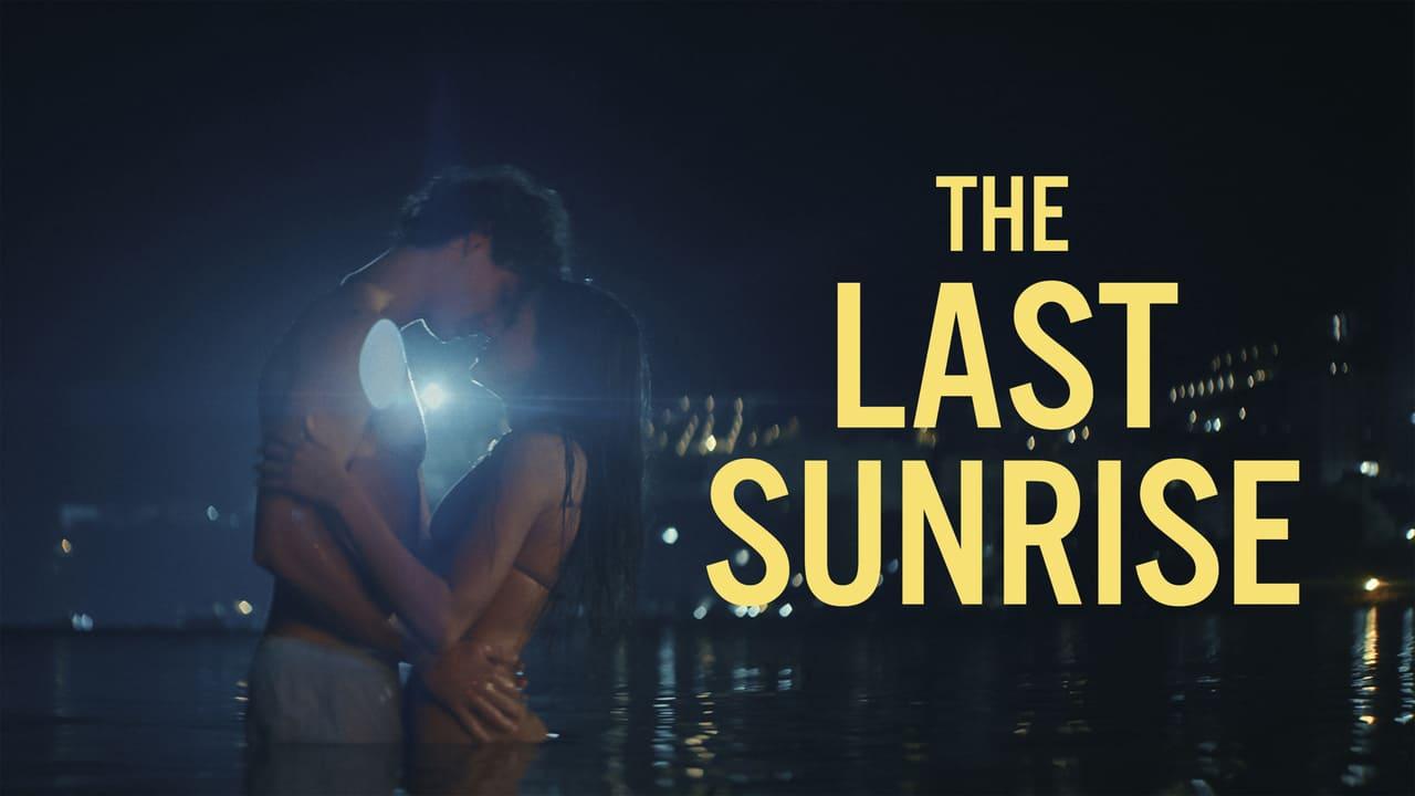 فيلم The Last Sunrise 2026 مترجم HD